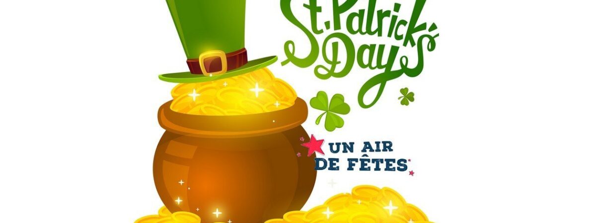Saint Patrick - Un Air de Fêtes