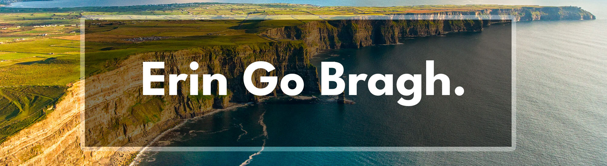 Erin go Bragh
